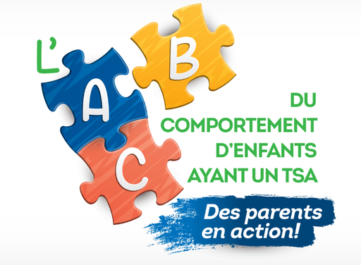 Des parents en action : ABC du comportement d'enfants ayant un TSA